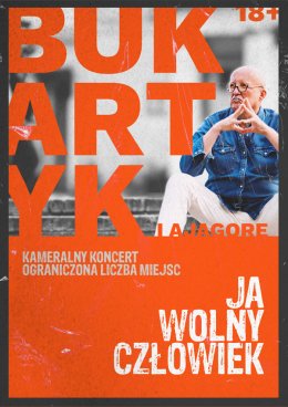 Bukartyk & Ajagore - Ja, wolny człowiek!