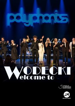 Wodecki - Welcome To. Polyphonics Choir&Band