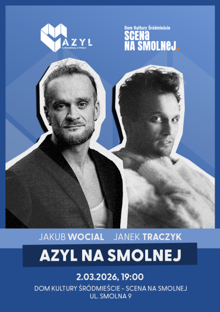 AZYL NA SMOLNEJ „Jakub Wocial & Janek Traczyk" koncert