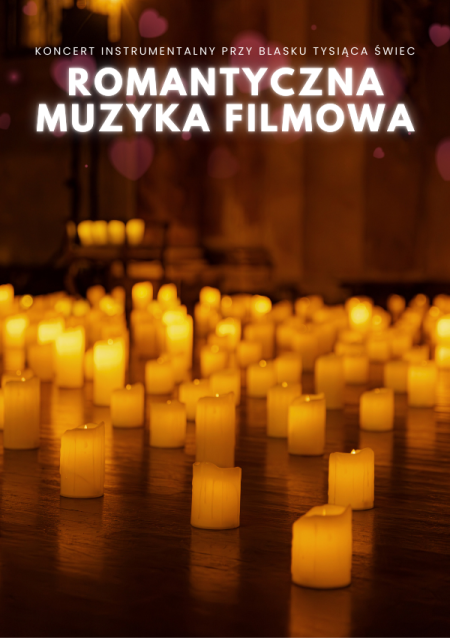 Koncert przy świecach: Romantyczna Muzyka Filmowa