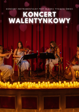 Koncert przy świecach: Koncert Walentynkowy