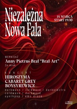 NNF – Niezależna Nowa Fala – Hiroszyma, Cabaret Grey, Boysyrewicz