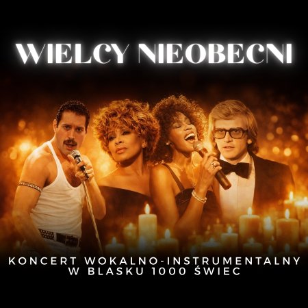 Koncert przy świecach - Wielcy nieobecni