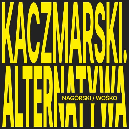 Nagórski / Wośko - KACZMARSKI. ALTERNATYWA