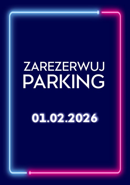 Parking Rezerwacyjny - 01.02.2026