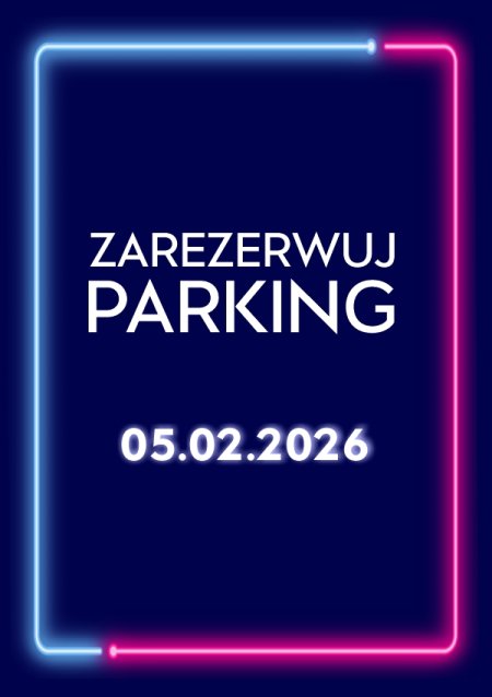 Parking Rezerwacyjny - 05.02.2026