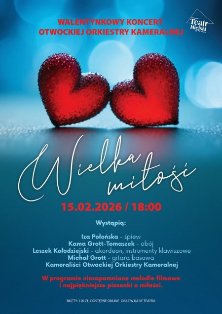 WALENTYNKOWY KONCERT OTWOCKIEJ ORKIESTRY KAMERALNEJ - WIELKA MIŁOŚĆ