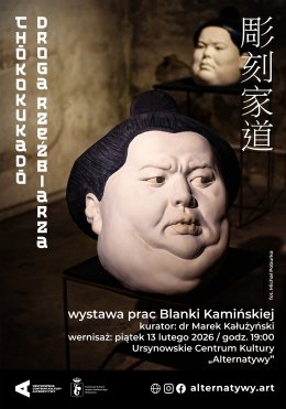 „Chōkokukadō – droga rzeźbiarza” | wystawa prac Blanki Kamińskiej | kurator: Marek Kałużyński
