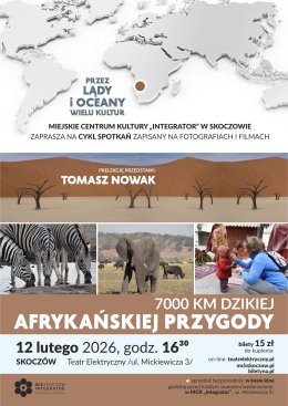 Prelekcja podróżnicza: 7000 dzikiej afrykańskiej przygody - Tomasz Nowak