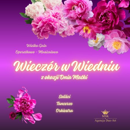 Wielka Gala Operetkowo Musicalowa - Wieczór w Wiedniu