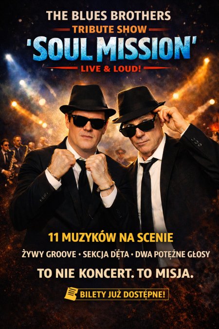 The Blues Brothers "Soul Mission" (Tribute Show)