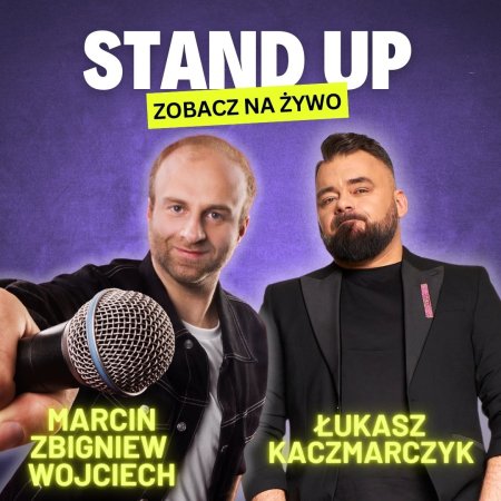 Łukasz Kaczmarczyk i Marcin Zbigniew Wojciech Stand-up