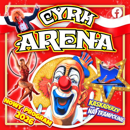 Cyrk Arena - to jest Cyrk!