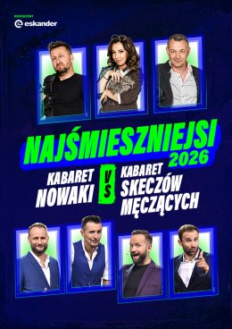 Najśmieszniejsi 2026 - Kabaret Nowaki vs Kabaret Skeczów Męczących