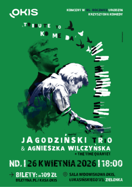 Tribute to Komeda - Andrzej Jagodziński Trio & Agnieszka Wilczyńska & The Time Quartet