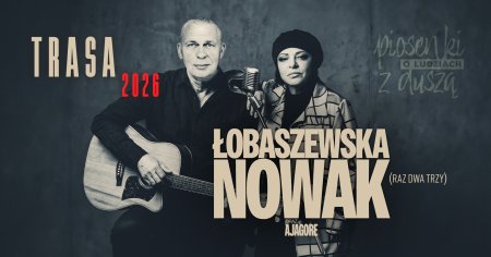 Łobaszewska & Nowak - Piosenki o ludziach z duszą