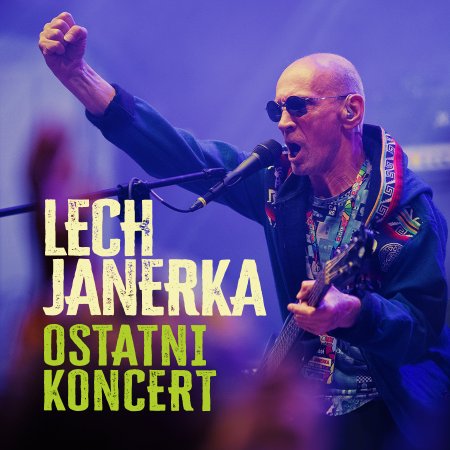 Ostatni koncert Lecha Janerki