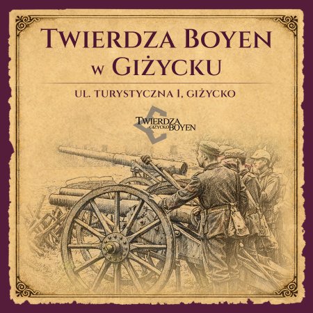 Zwiedzanie Twierdzy Boyen