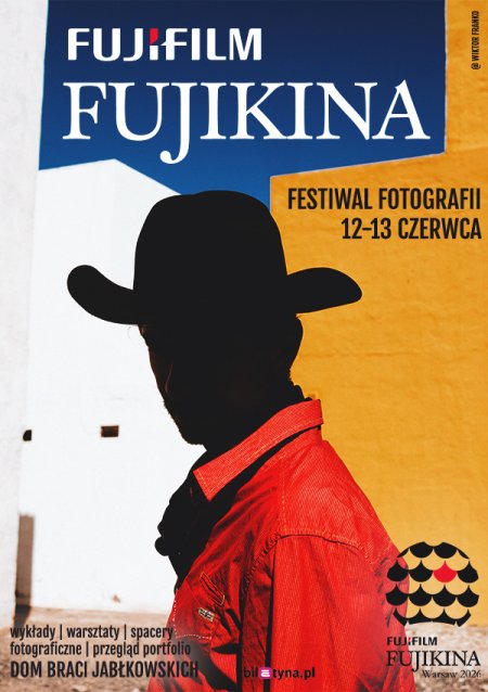 FUJIKINA Warsaw 2026 | Festiwal Fotografii