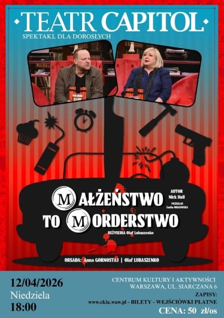Małżeństwo to morderstwo - spektakl teatru Capitol dla dorosłych.