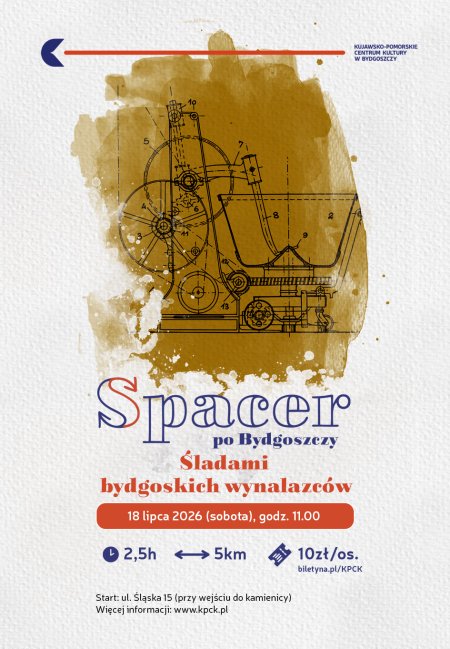 Spacer po Bydgoszczy: Śladami bydgoskich wynalazców