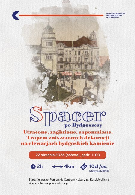 Spacer po Bydgoszczy: Utracone, zaginione, zapomniane