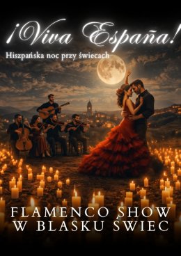 Koncert przy świecach – ¡Viva España! – Flamenco Show w blasku świec
