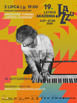 19. Letnia Akademia Jazzu - Grzegorz Turnau Szósta Godzina