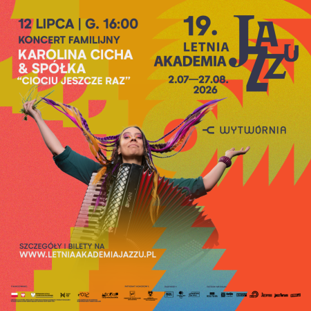 19. Letnia Akademia Jazzu - Koncert Familijny Karolina Cicha & Spółka