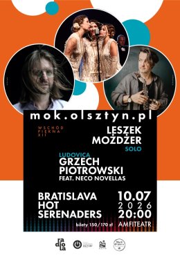 Wschód Piękna XII: Leszek Możdżer Solo / „Ludovica”: Grzech Piotrowski feat. Neco Novellas / Bratislava Hot Serenaders