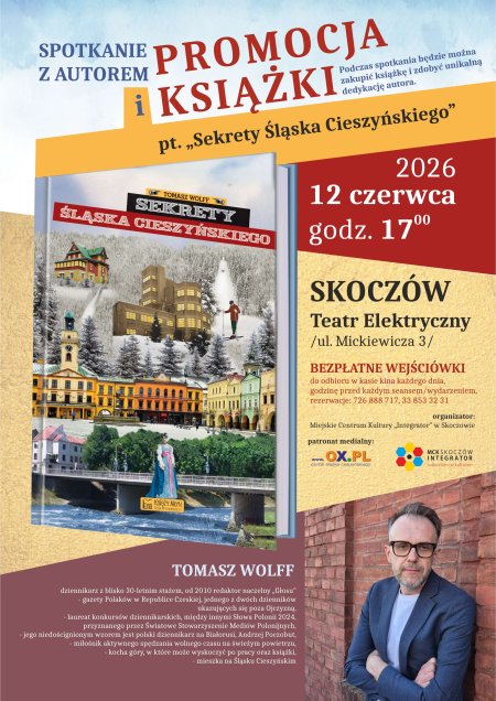Spotkanie z autorem: Tomasz Wolff - Sekrety Śląska Cieszyńskiego