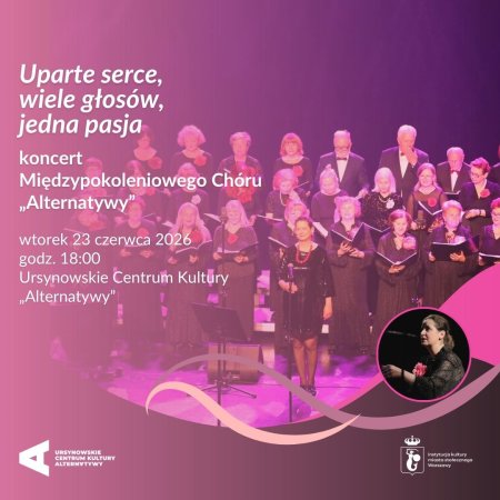 „Uparte serce, wiele głosów, jedna pasja” | koncert Międzypokoleniowego Chóru „Alternatywy”