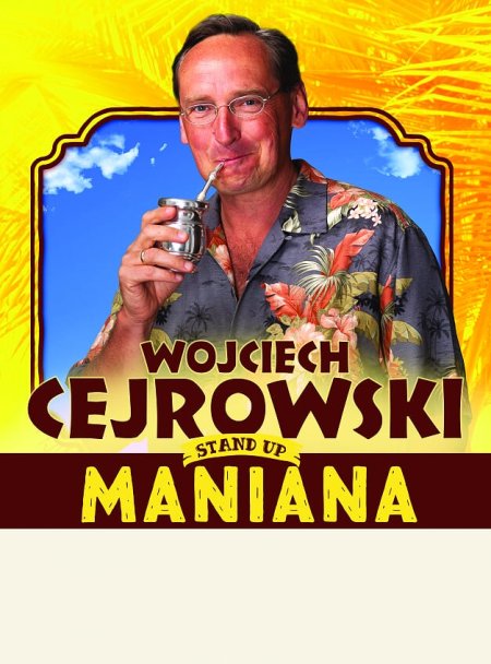Wojciech Cejrowski - Maniana