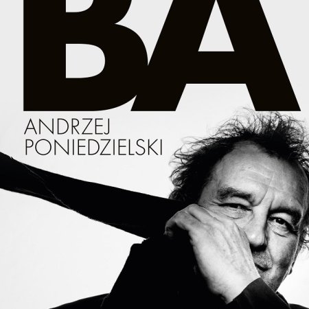 Andrzej Poniedzielski - Wieczór kabaretowy "BA"
