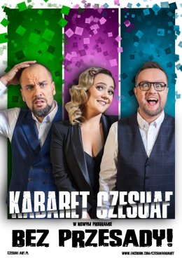 Kabaret Czesuaf - Bez przesady!