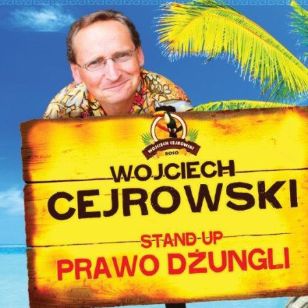 Wojciech Cejrowski - Prawo Dżungli