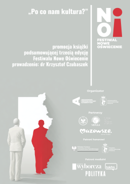 „Po co nam kultura?” | promocja książki podsumowującej trzecią edycję Festiwalu Nowe Oświecenie | prowadzenie: dr Krzysztof Czubaszek