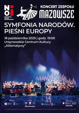Uroczyste otwarcie Festiwalu Nowe Oświecenie oraz koncert zespołu Mazowsze „Symfonia narodów. Pieśni Europy”