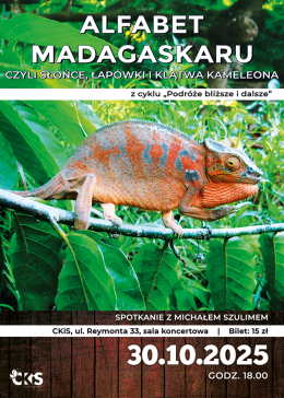„Podróże bliższe i dalsze” spotkanie z Michałem Szulimem  „ALFABET MADAGASKARU, czyli słońce, łapówki i klątwa kameleona