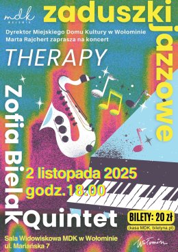 Zaduszki Jazzowe | Zofia Bielak Quintet | Therapy