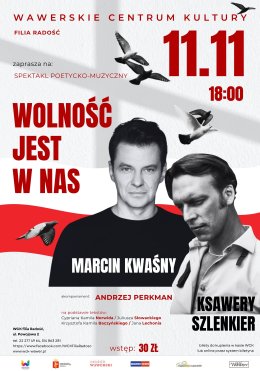 "Wolność jest w nas" Spektakl poetycko - muzyczny