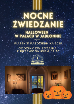 Nocne Zwiedzanie i Halloween w Pałacu w Jabłonnie