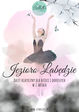 "Jezioro łabędzie" Spektakl baletowy dla dzieci