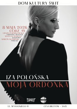 "Moja Ordonka" - koncert Izy Połońskiej z zespołem