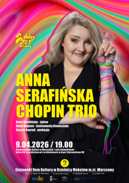 Jazz Dobry nad Dolinką - Anna Serafińska Chopin Trio - koncert