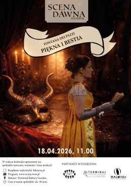 Festiwal Scena Dawna 2026: Fontana dei Pazzi, Piękna i bestia