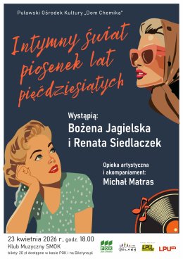 Koncert „Intymny świat piosenek lat pięćdziesiątych” - Bożena Jagielska i Renata Siedlaczek