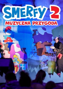 SMERFY 2. MUZYCZNA PRZYGODA - spektakl w wykonaniu Teatru PSTRYK