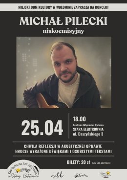 Koncert „Niskoemisyjny” – Michał Pilecki