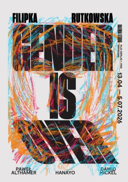 Wystawa „Filipka Rutkowska. Gender Is Over”